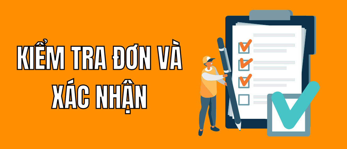 Kiểm tra đơn và xác nhận hóa đơn